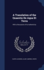A Translation of the Quaestio de Aqua Et Terra : With a Discussion of Its Authenticity - Book