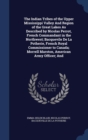 The Indian Tribes of the Upper Mississippi Valley and Region of the Great Lakes as Described by Nicolas Perrot, French Commandant in the Northwest; Bacquevile de La Potherie, French Royal Commissioner - Book