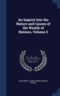 An Inquiry Into the Nature and Causes of the Wealth of Nations, Volume 2 - Book