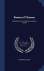 Poems of Chaucer : Selections from His Earlier and Later Works - Book