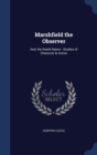 Marshfield the Observer : And, the Death-Dance: Studies of Character & Action - Book