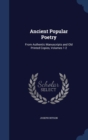 Ancient Popular Poetry : From Authentic Manuscripts and Old Printed Copies, Volumes 1-2 - Book