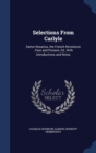 Selections from Carlyle : Sartor Resartus, the French Revolution, Past and Present, Ed., with Introductions and Notes - Book