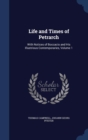 Life and Times of Petrarch : With Notices of Boccacio and His Illustrious Contemporaries; Volume 1 - Book