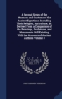 A Second Series of the Manners and Customs of the Ancient Egyptians, Including Their Religion, Agriculture, &C. Derived from a Comparison of the Paintings, Sculptures, and Monuments Still Existing, wi - Book