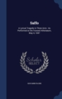 Saffo : A Lyrical Tragedy in Three Acts: As Performed at the Howard Athenaeum, May 4, 1847 - Book