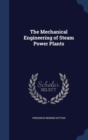 The Mechanical Engineering of Steam Power Plants - Book