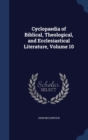 Cyclopaedia of Biblical, Theological, and Ecclesiastical Literature; Volume 10 - Book