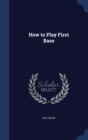 How to Play First Base - Book