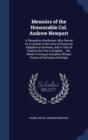 Memoirs of the Honourable Col. Andrew Newport : A Shropshire Gentleman, Who Served as a Cavalier in the Army of Gustavus Adolphus in Germany, and in That of Charles the First in England ... the Whole - Book