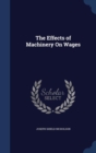 The Effects of Machinery on Wages - Book