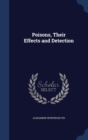 Poisons, Their Effects and Detection - Book
