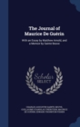 The Journal of Maurice de Guerin : With an Essay by Matthew Arnold, and a Memoir by Sainte Beuve - Book