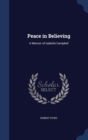 Peace in Believing : A Memoir of Isabella Campbell - Book