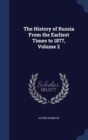 The History of Russia from the Earliest Times to 1877, Volume 2 - Book