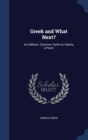 Greek and What Next? : An Address. Solomos' Hymn to Liberty, a Poem - Book