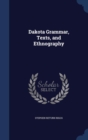 Dakota Grammar, Texts, and Ethnography - Book