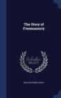 The Story of Freemasonry - Book