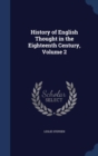 History of English Thought in the Eighteenth Century; Volume 2 - Book