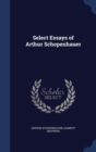 Select Essays of Arthur Schopenhauer - Book