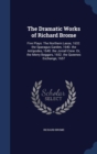 The Dramatic Works of Richard Brome : Five Plays: The Northern Lasse, 1632. the Sparagus Garden, 1640. the Antipodes, 1640. the Joviall Crew: Or, the Merry Beggars, 1652. the Queenes Exchange, 1657 - Book