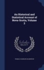 An Historical and Statistical Account of Nova-Scotia, Volume 2 - Book