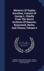 Memoirs of Sophia Dorothea, Consort of George I., Chiefly from the Secret Archives of Hanover, Brunswick, Berlin, and Vienna; Volume 2 - Book