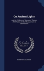 On Ancient Lights : And the Evidence of Surveyors Thereon: With Tables for the Measurement of Obstructions - Book