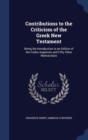 Contributions to the Criticism of the Greek New Testament : Being the Introduction to an Edition of the Codex Augiensis and Fifty Other Manuscripts - Book