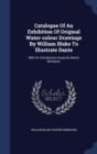 Catalogue of an Exhibition of Original Water-Colour Drawings by William Blake to Illustrate Dante : With an Introductory Essay by Martin Birnbaum - Book