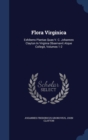Flora Virginica : Exhibens Plantas Quas V. C. Johannes Clayton in Virginia Observavit Atque Collegit, Volumes 1-2 - Book