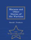 Marsena and Other Stories of the Wartime - War College Series - Book