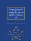 Tommy Cornstalk : Being Some Account of the Less Notable Features of the South African War - War College Series - Book