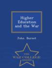 Higher Education and the War - War College Series - Book