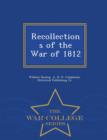 Recollections of the War of 1812 - War College Series - Book