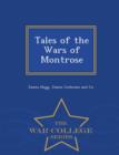Tales of the Wars of Montrose - War College Series - Book