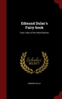 Edmund Dulac's Fairy-Book : Fairy Tales of the Allied Nations - Book