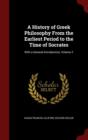 A History of Greek Philosophy from the Earliest Period to the Time of Socrates : With a General Introduction, Volume 2 - Book
