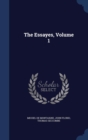 The Essayes; Volume 1 - Book