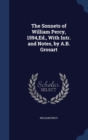 The Sonnets of William Percy, 1594, Ed., with Intr. and Notes, by A.B. Grosart - Book