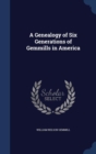 A Genealogy of Six Generations of Gemmills in America - Book