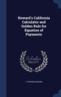 Howard's California Calculator and Golden Rule for Equation of Payments - Book