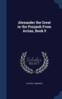 Alexander the Great in the Punjaub from Arrian, Book 5 - Book