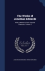 The Works of Jonathan Edwards : With a Memoir of His Life and Character, Volume 2 - Book