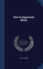 How to Appreciate Music - Book