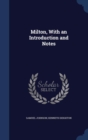 Milton, with an Introduction and Notes - Book