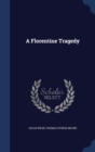 A Florentine Tragedy - Book