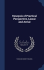 Synopsis of Practical Perspective, Lineal and Aerial - Book