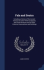 Fala and Soutra : Including a History of the Ancient Domus de Soltre with Its Masters and Great Revenues and of Other Historical Associations and Buildings - Book