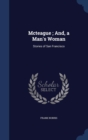 McTeague; And, a Man's Woman : Stories of San Francisco - Book